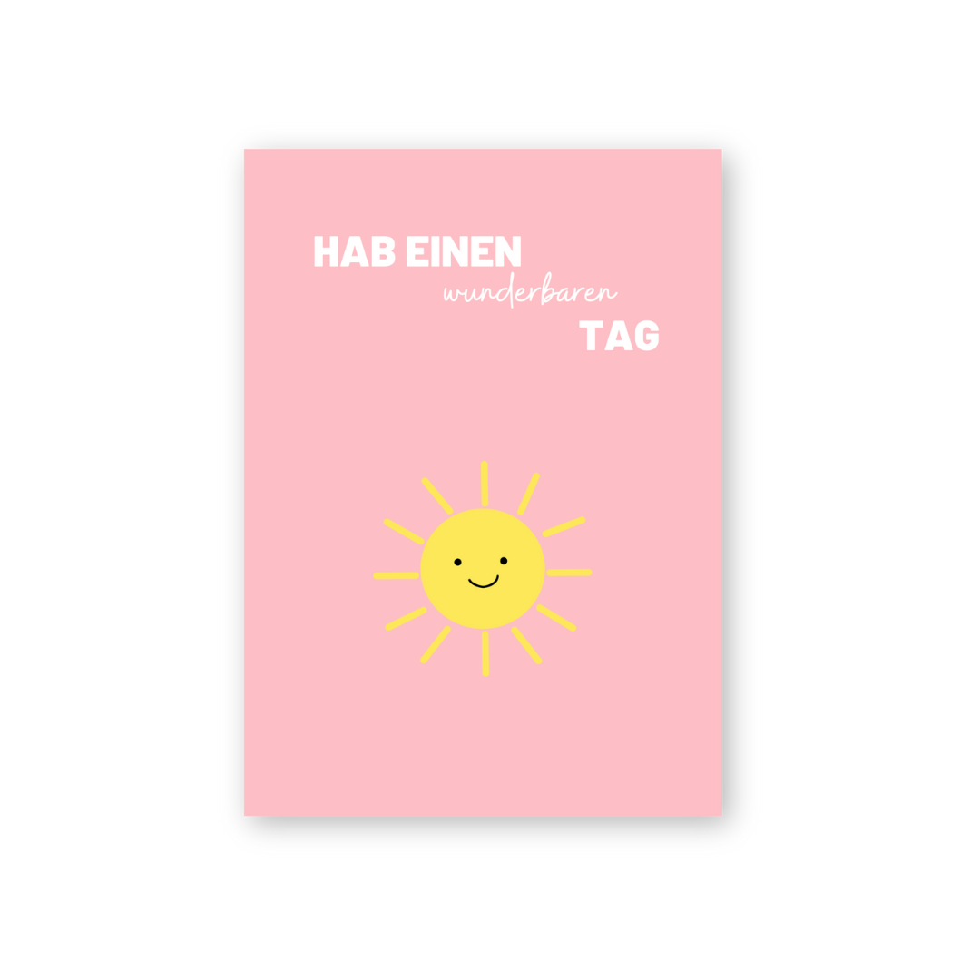 Postkarte - HAB EINEN wunderbaren TAG