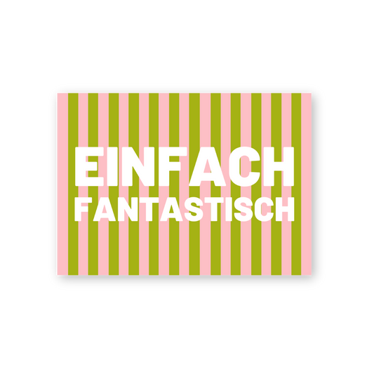 Postkarte - EINFACH FANTASTISCH